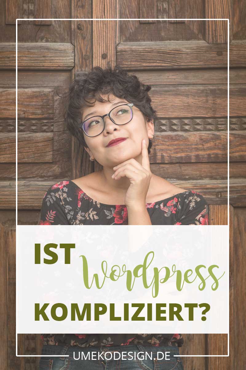 Ist Wordpress kompliziert